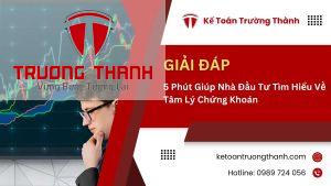 5 Phút Giúp Nhà Đầu Tư Tìm Hiểu Về Tâm Lý Chứng Khoán
