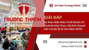 Sự Khác Biệt Giữa Thuế Khoán Và Thuế Kê Khai Thực: Hộ Kinh Doanh Cần Chuẩn Bị Gì Cho Năm 2026?