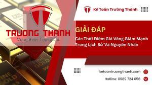 Các Thời Điểm Giá Vàng Giảm Mạnh Trong Lịch Sử Và Nguyên Nhân