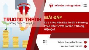 Có 3 Triệu Nên Đầu Tư Gì? 6 Phương Pháp Đầu Tư Với Số Vốn Ít Nhưng Hiệu Quả