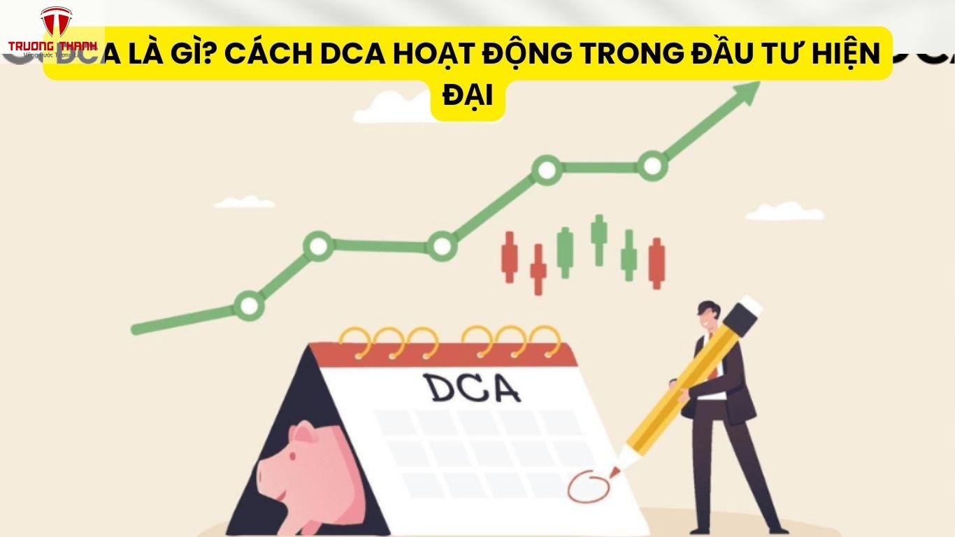DCA Là Gì? Cách DCA Hoạt Động Trong Đầu Tư Hiện Đại