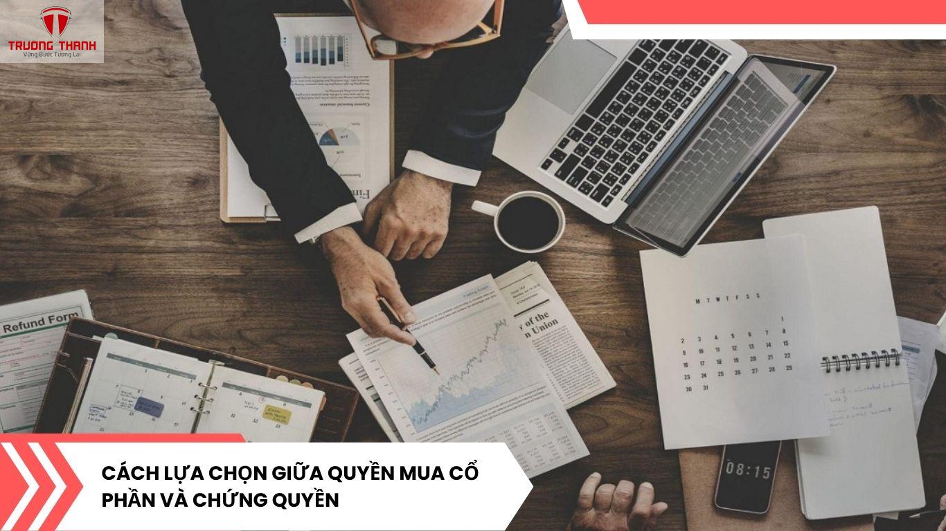 So Sánh Quyền Mua Cổ Phần Và Chứng Quyền: Nên Đầu Tư Vào Đâu?