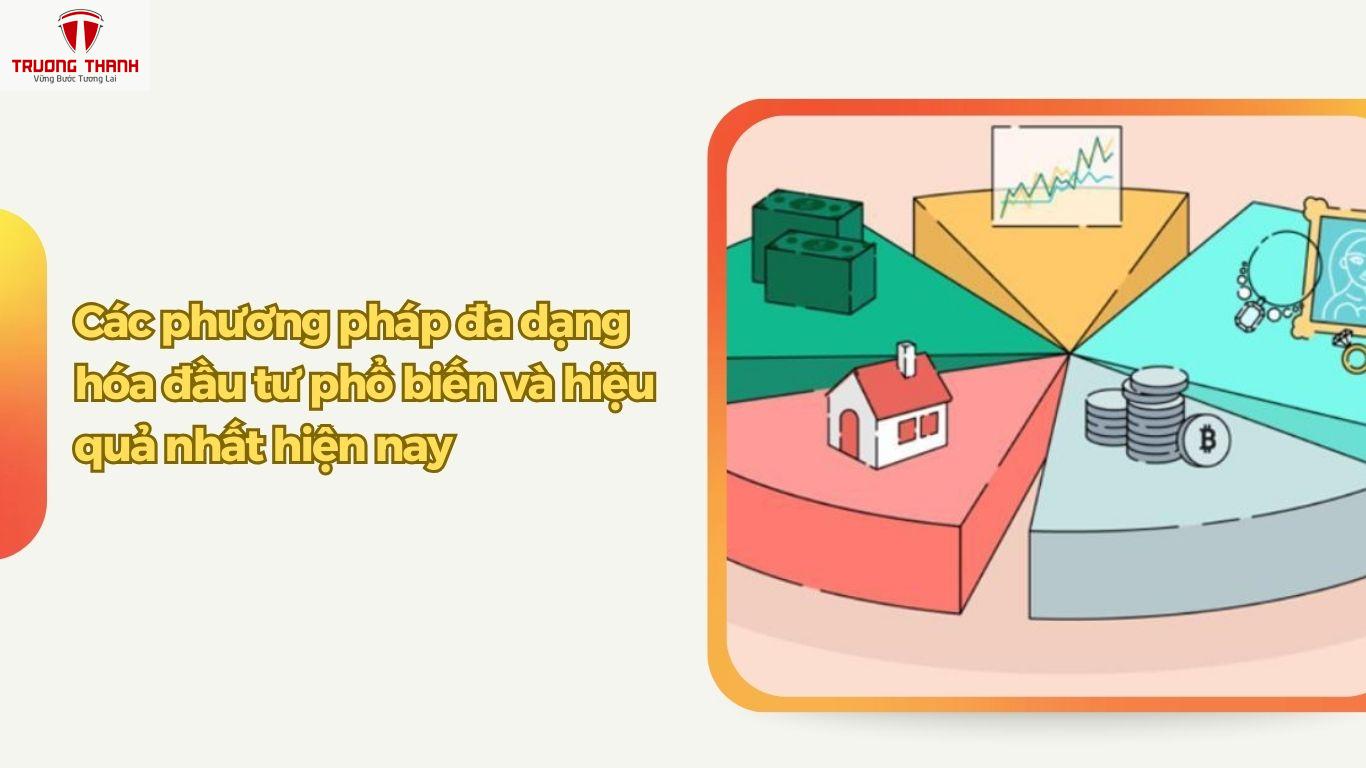 Đa Dạng Hóa Đầu Tư Là Gì? Nguyên Tắc Quản Lý Rủi Ro Mà Mọi Nhà Đầu Tư Cần Biết