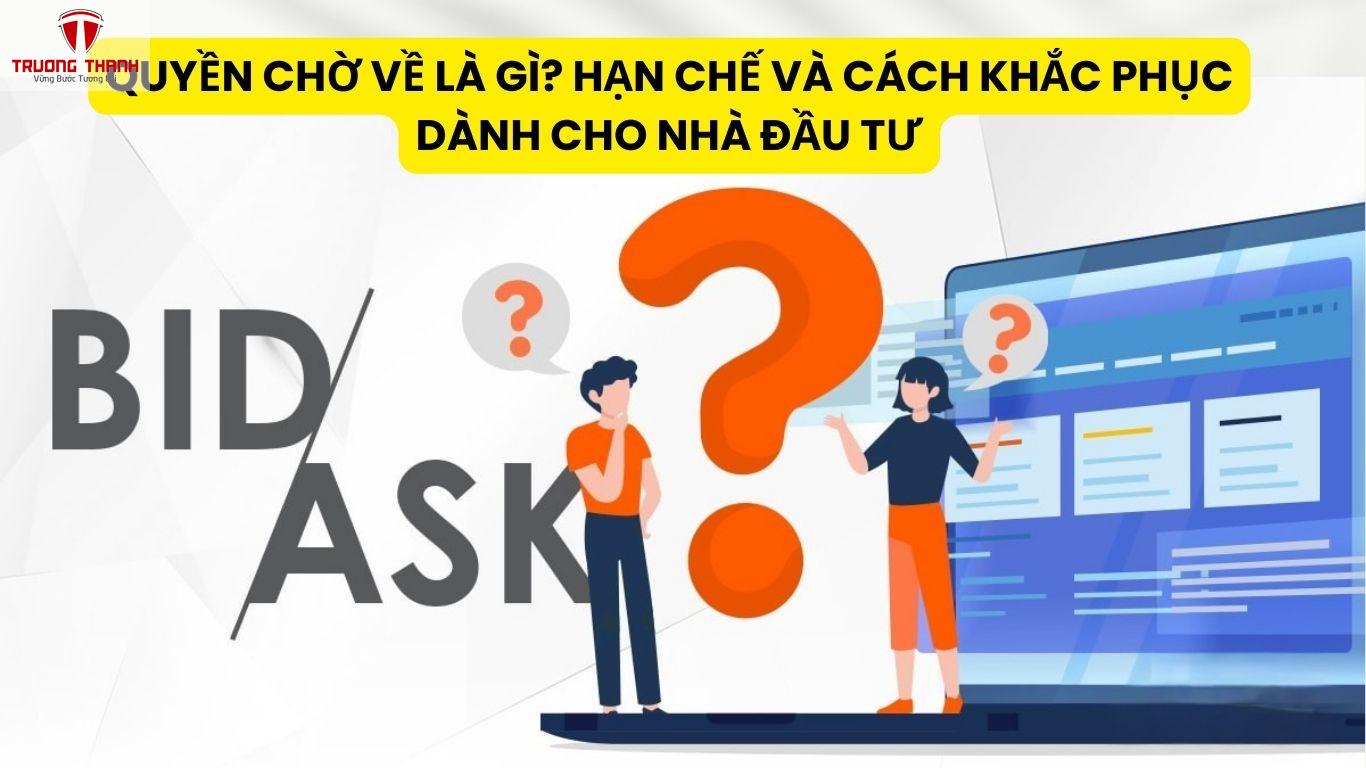 Giá Hỏi Mua (Bid) Và Giá Chào Bán (Ask) Là Gì? Chênh Lệch Giá Hỏi Mua Và Giá Chào Bán Trong Chứng Khoán
