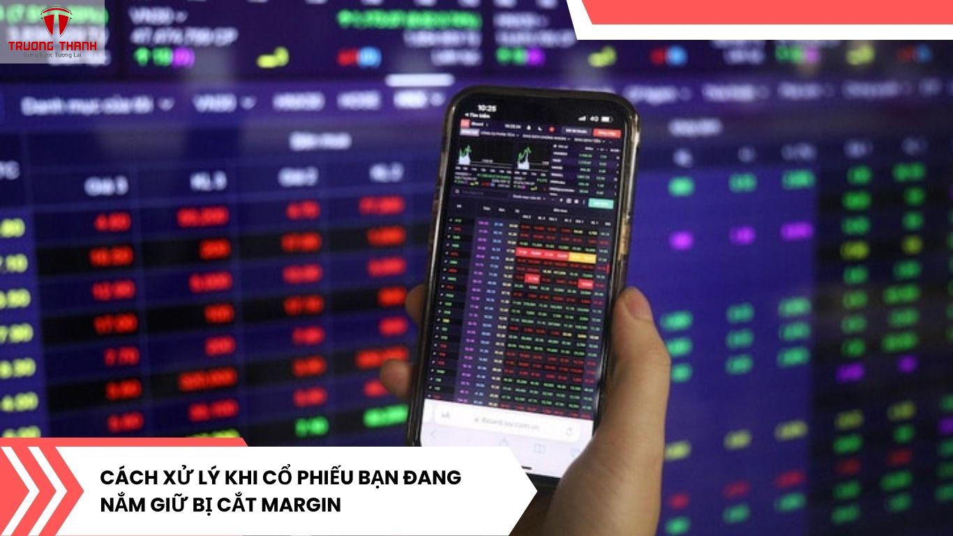 Cắt Margin Là Gì? Tại Sao Cổ Phiếu Bị Cắt Margin? Phân Tích Chi Tiết Cho Nhà Đầu Tư