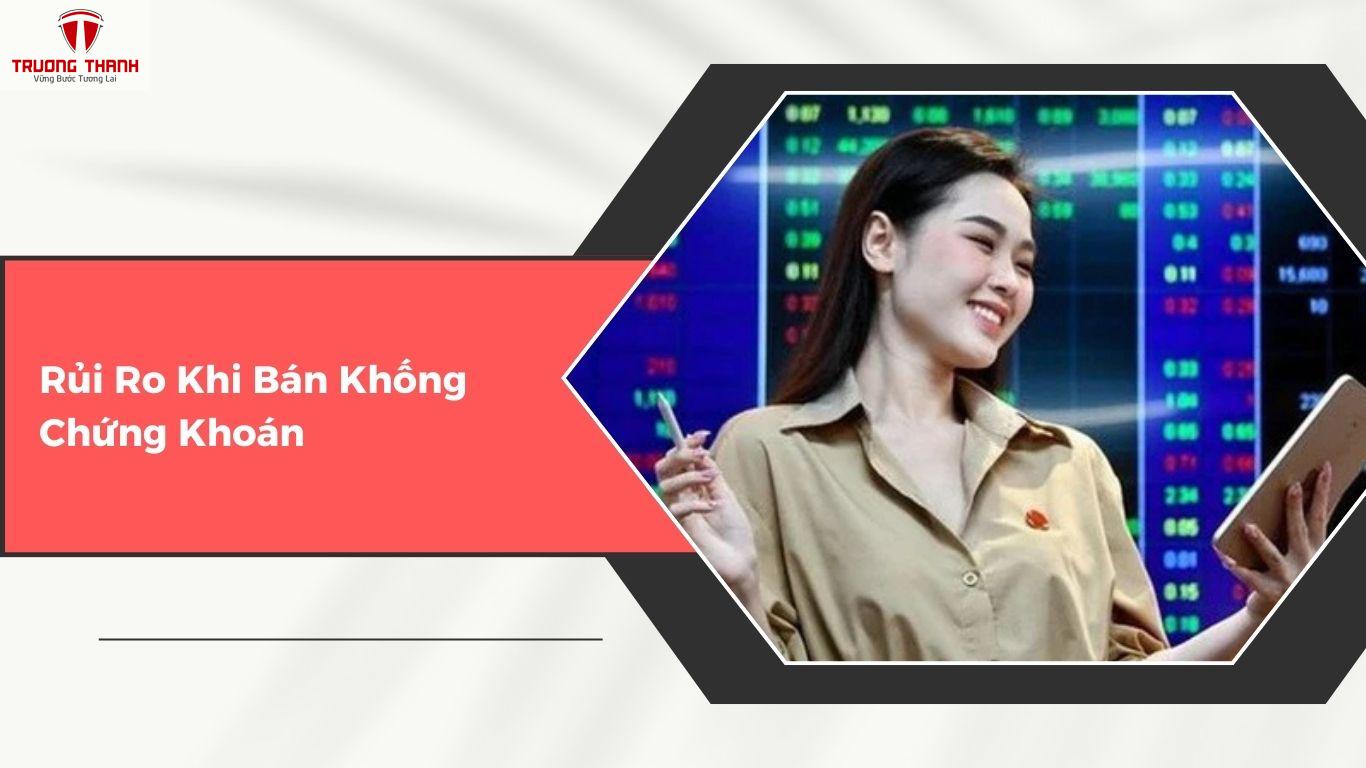 Bán Khống Chứng Khoán Là Gì? Thực Hiện Bán Khống Như Thế Nào?