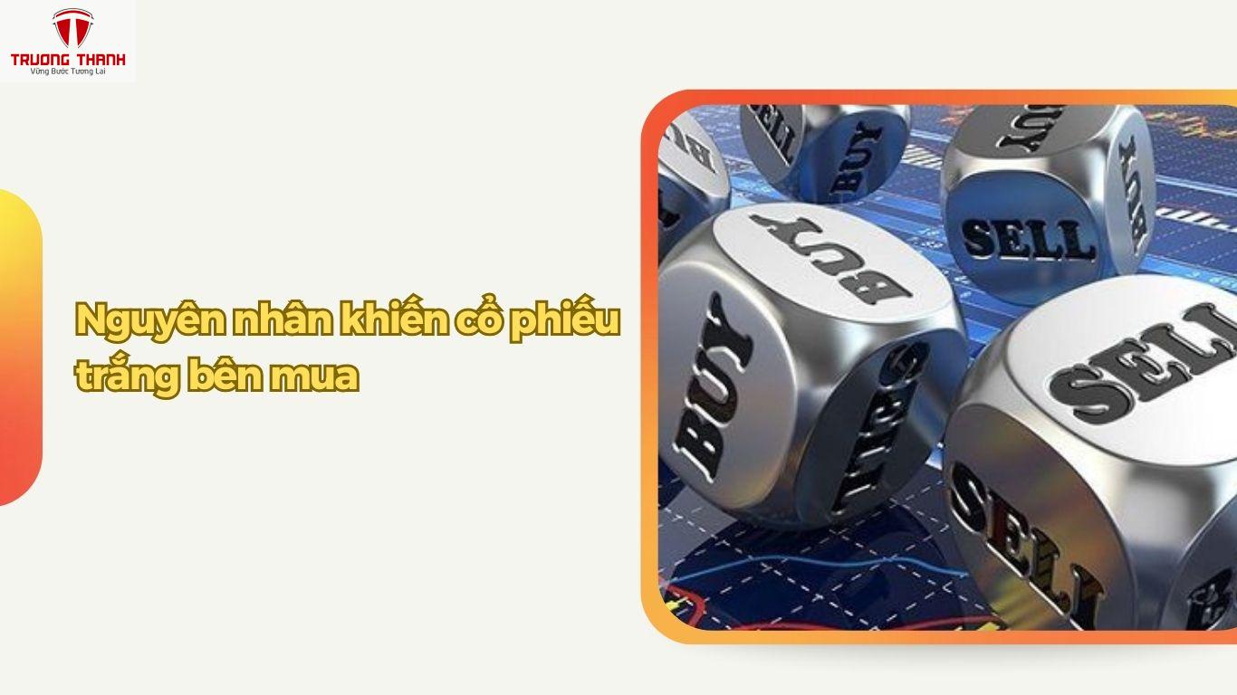 Cổ Phiếu Trắng Bên Mua Là Gì? Nguyên Nhân Và Lời Khuyên Cho Nhà Đầu Tư
