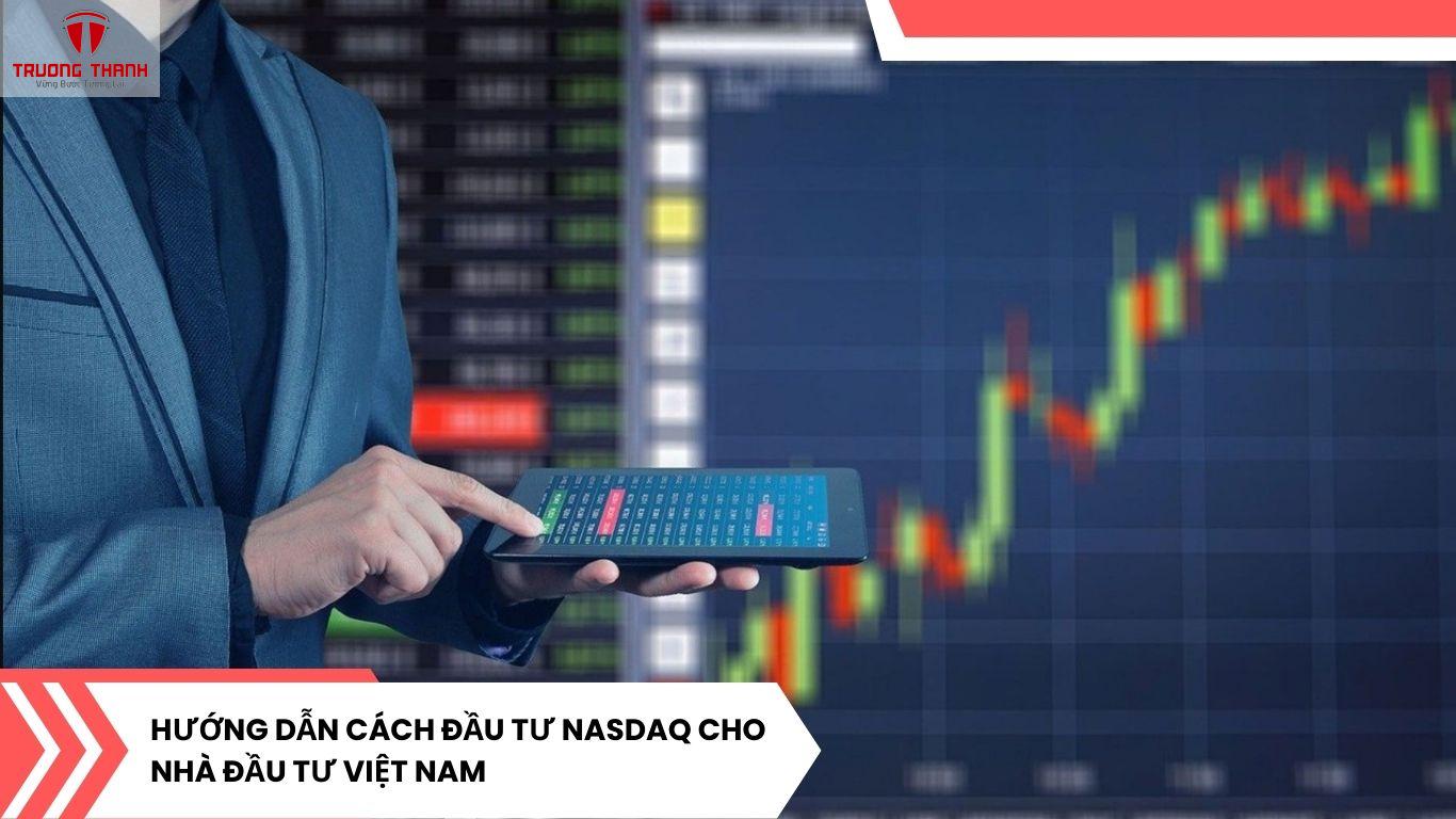 NASDAQ Là Gì? 3 Điểm Hấp Dẫn Khi Đầu Tư Vào NASDAQ