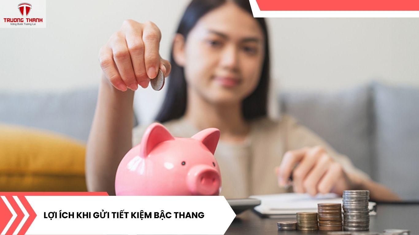 Tiết Kiệm Bậc Thang Là Gì? Đặc Điểm Sản Phẩm Tiết Kiệm Bậc Thang