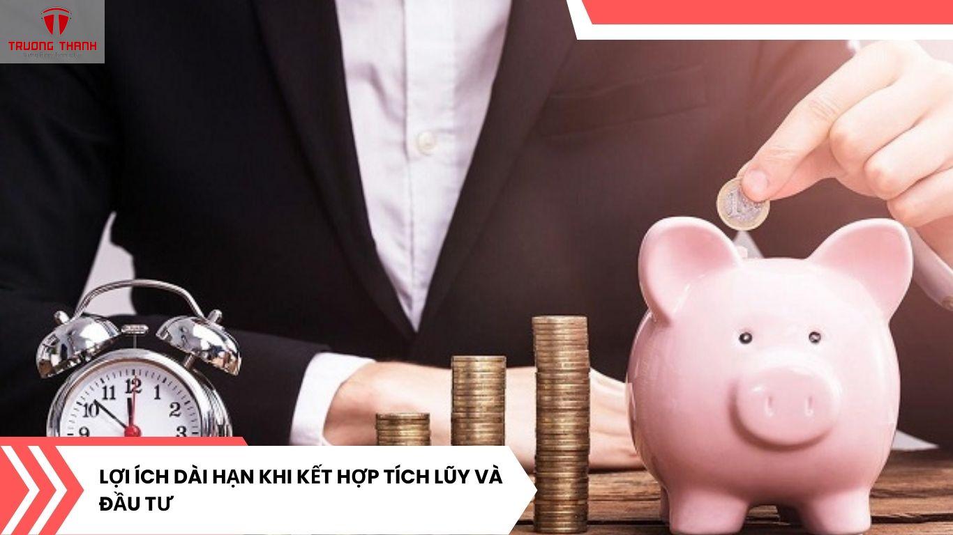 Tại Sao Phải Tích Lũy Và Đầu Tư?