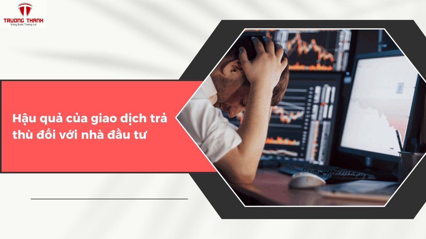 Giao Dịch Trả Thù Là Gì? Nguyên Nhân Dẫn Đến Giao Dịch Trả Thù