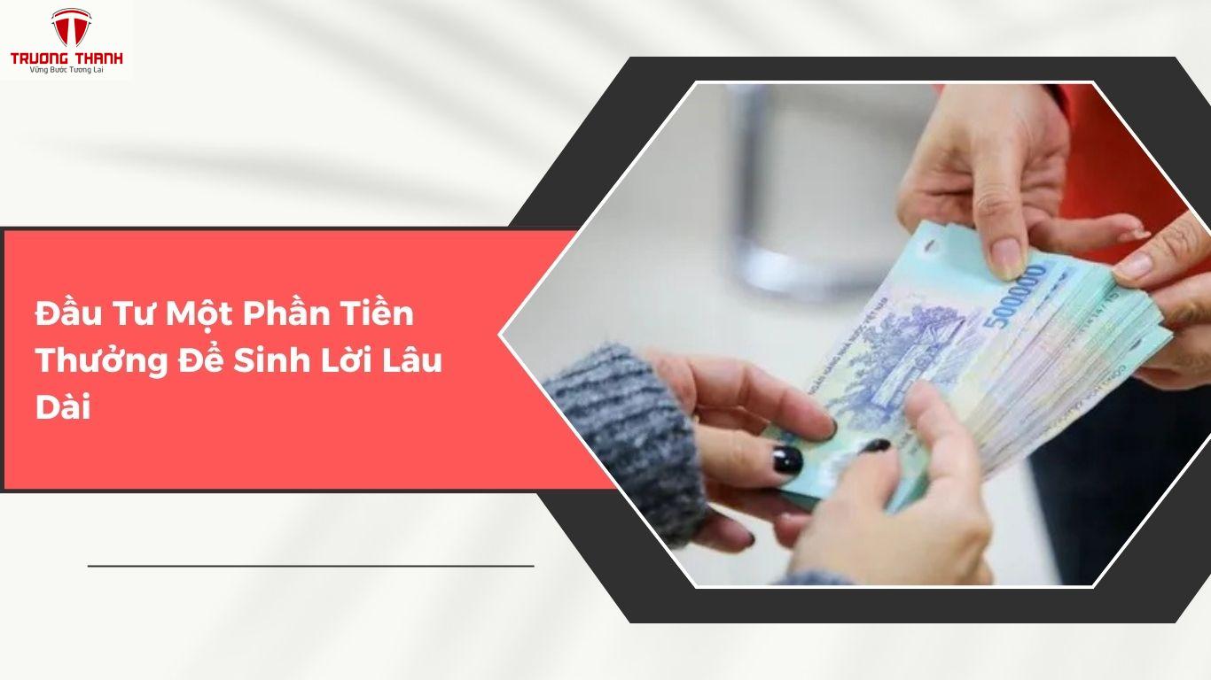 Sử Dụng Tiền Thưởng Tết Thông Minh Với 4 Cách Siêu Đơn Giản
