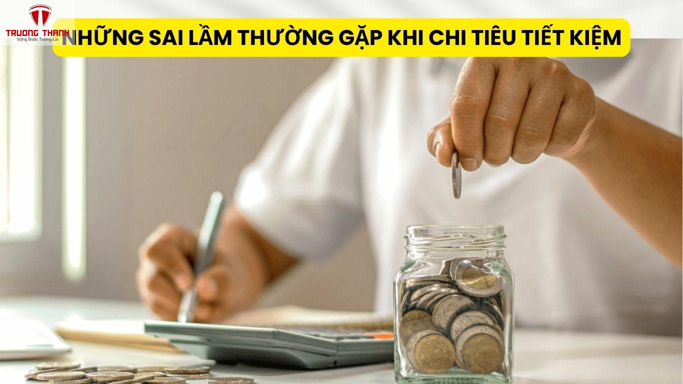 Những Sai Lầm Thường Gặp Khi Chi Tiêu Tiết Kiệm