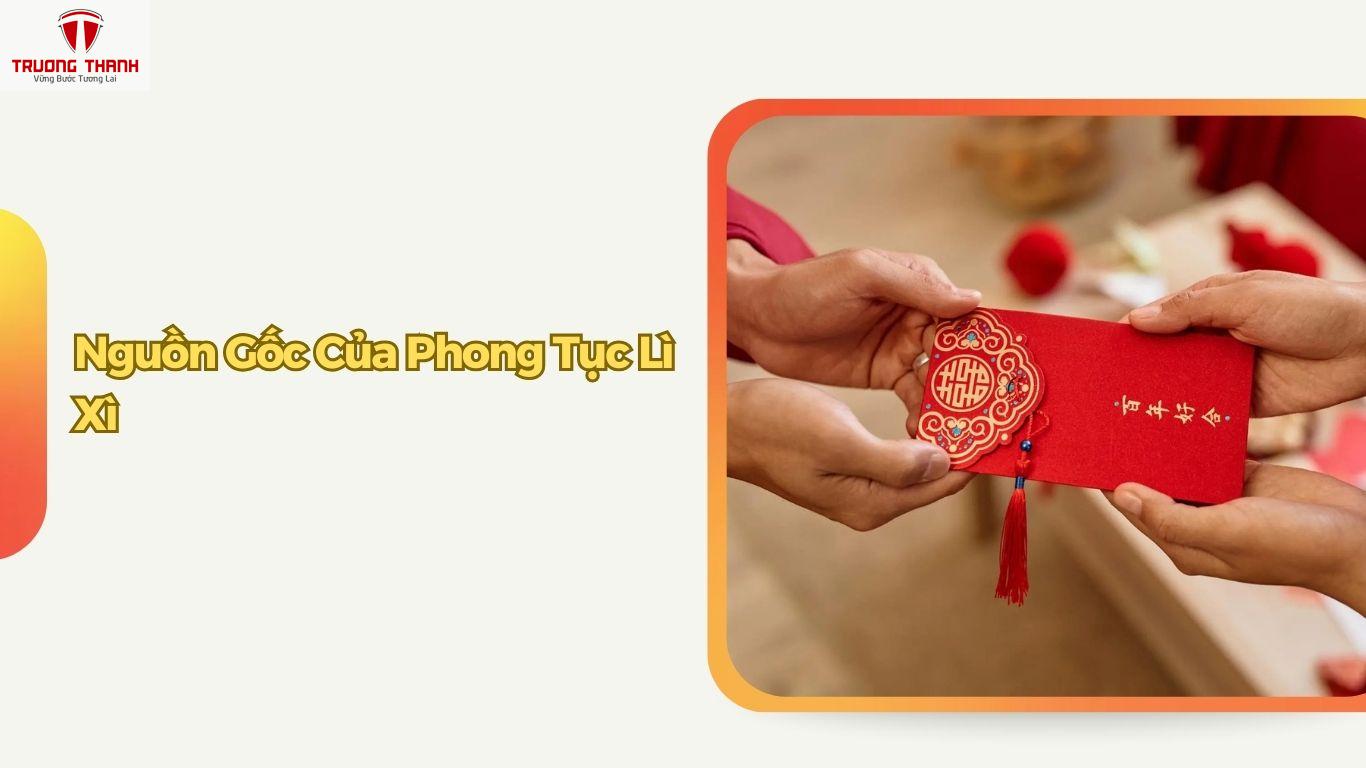 Lì Xì Là Gì? Khám Phá Nguồn Gốc Và Ý Nghĩa Của Phong Tục Lì Xì