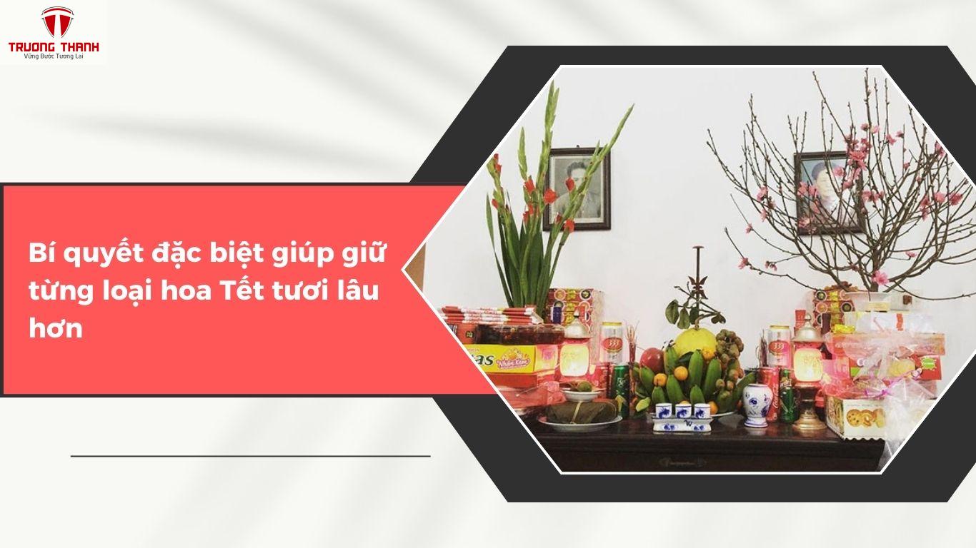 Cách Giữ Hoa Tươi Lâu Trong Suốt Dịp Tết