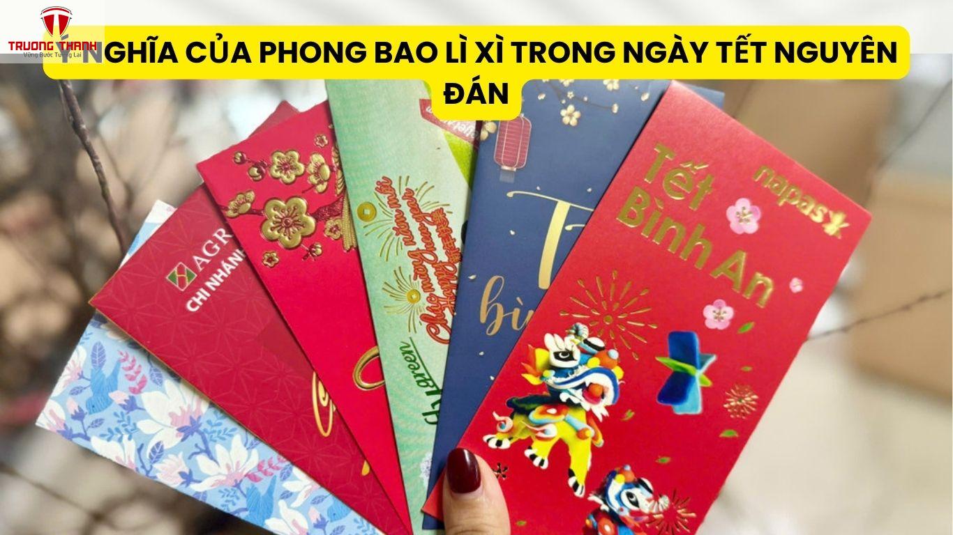 Ý Nghĩa Của Phong Bao Lì Xì Trong Ngày Tết Nguyên Đán