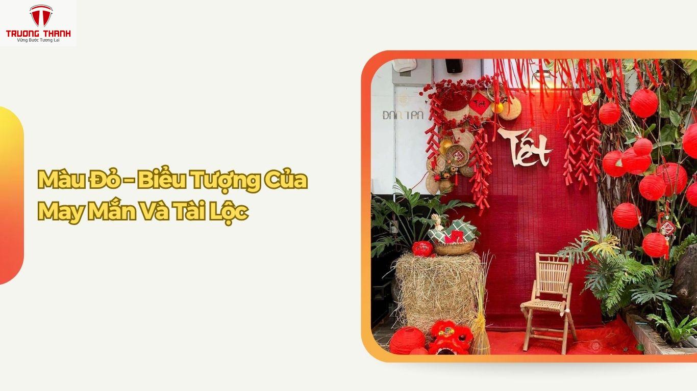 Những Màu Sắc May Mắn Nên Trang Trí Trong Nhà Dịp Tết