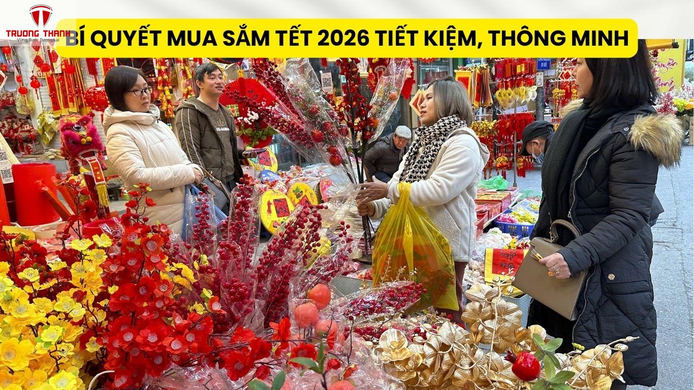 Bí Quyết Mua Sắm Tết 2026 Tiết Kiệm, Thông Minh