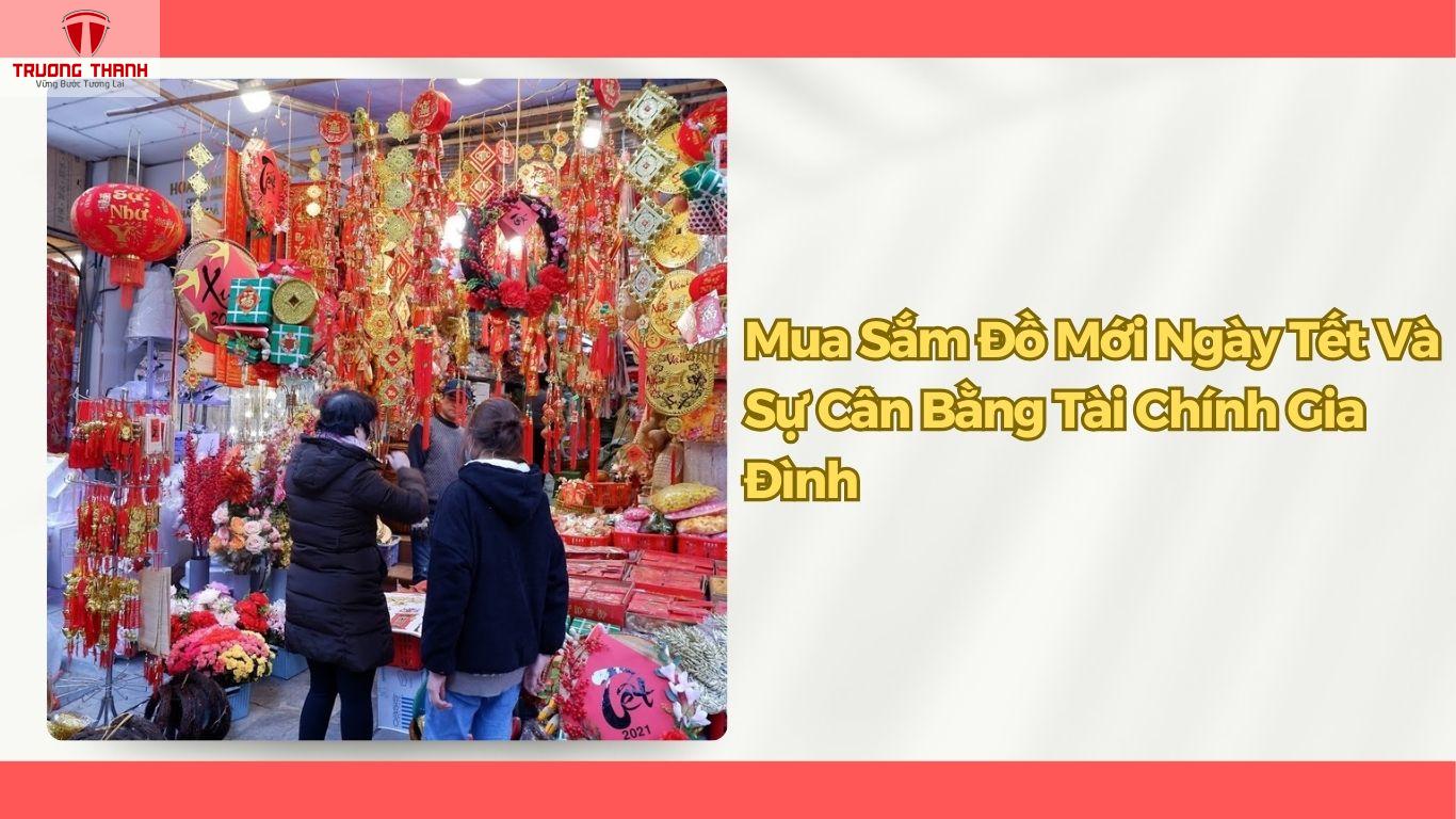 Ý Nghĩa Của Việc Mua Sắm Đồ Mới Ngày Tết