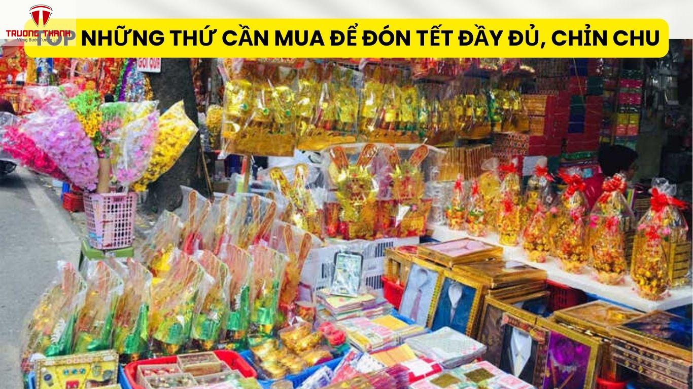 Top Những Thứ Cần Mua Để Đón Tết Đầy Đủ, Chỉn Chu