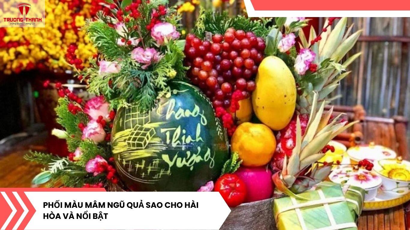 Cách Chưng Mâm Ngũ Quả Đẹp Ngày Tết