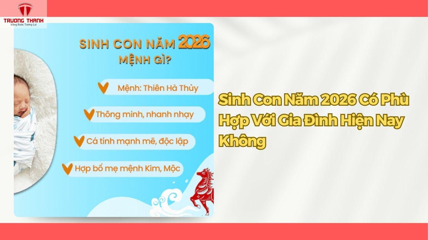 Năm 2026 Là Năm Con Gì? Mệnh, Cung Gì? Sinh Con Năm 2026 Cần Lưu Ý Gì?