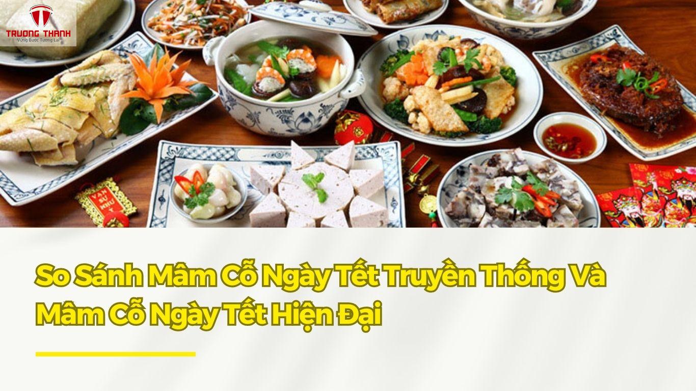 Mâm Cỗ Ngày Tết Gồm Những Món Gì? Khác Biệt Giữa 3 Miền