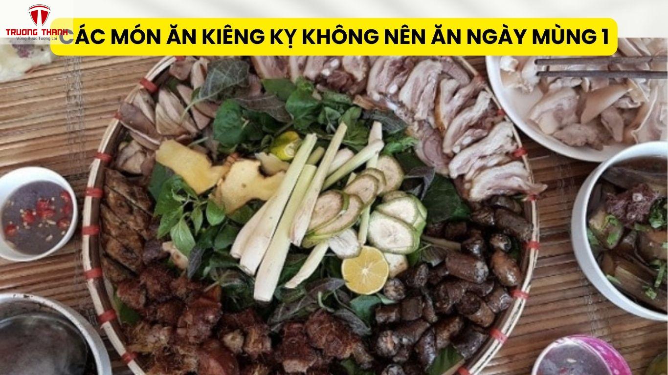 Các Món Ăn Kiêng Kỵ Không Nên Ăn Ngày Mùng 1