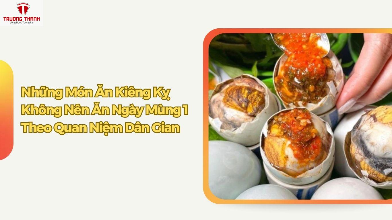 Các Món Ăn Kiêng Kỵ Không Nên Ăn Ngày Mùng 1