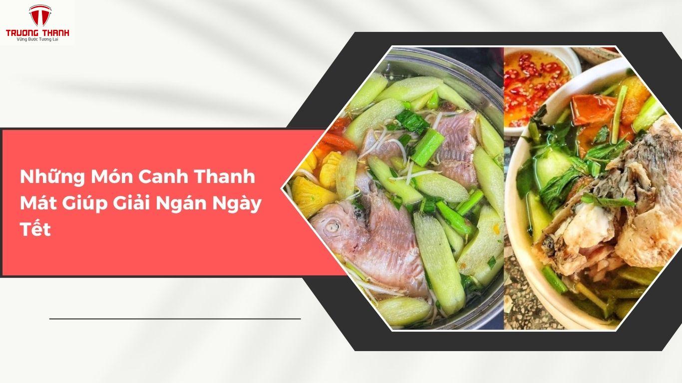 Tết Nên Nấu Những Món Gì Để Đỡ Ngán?