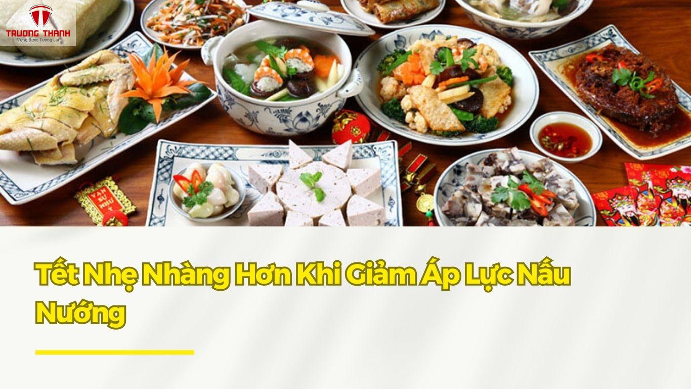 Tết Nhẹ Nhàng Hơn Khi Giảm Áp Lực Nấu Nướng