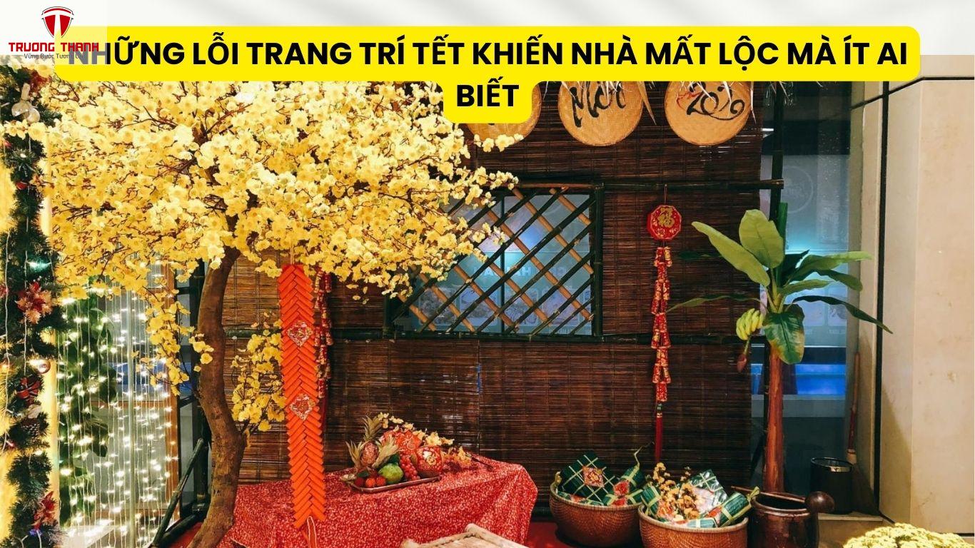 Những Lỗi Trang Trí Tết Khiến Nhà Mất Lộc Mà Ít Ai Biết