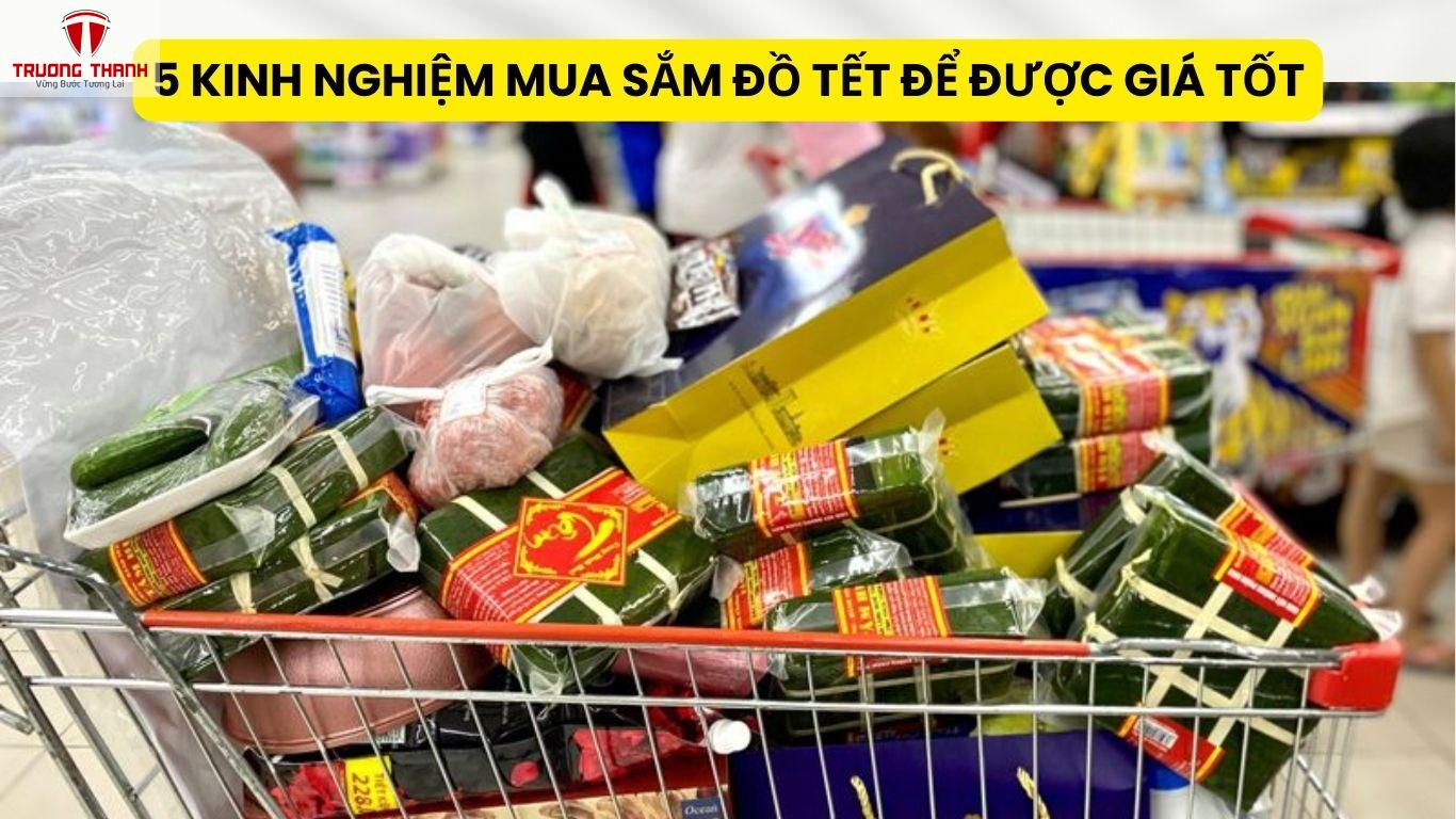 5 Kinh Nghiệm Mua Sắm Đồ Tết Để Được Giá Tốt