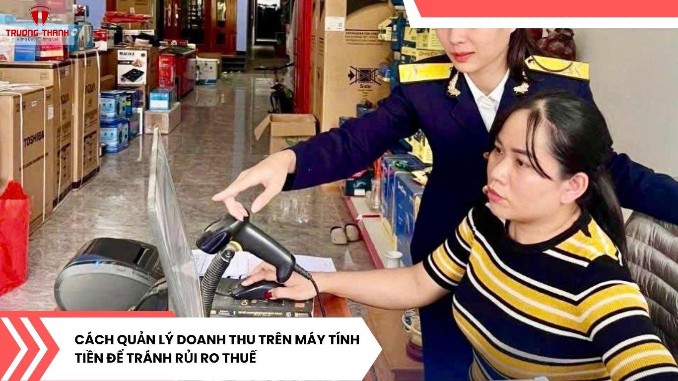 Doanh Thu Ghi Nhận Trên Máy Tính Tiền Có Được Dùng Để Tính Thuế Không?