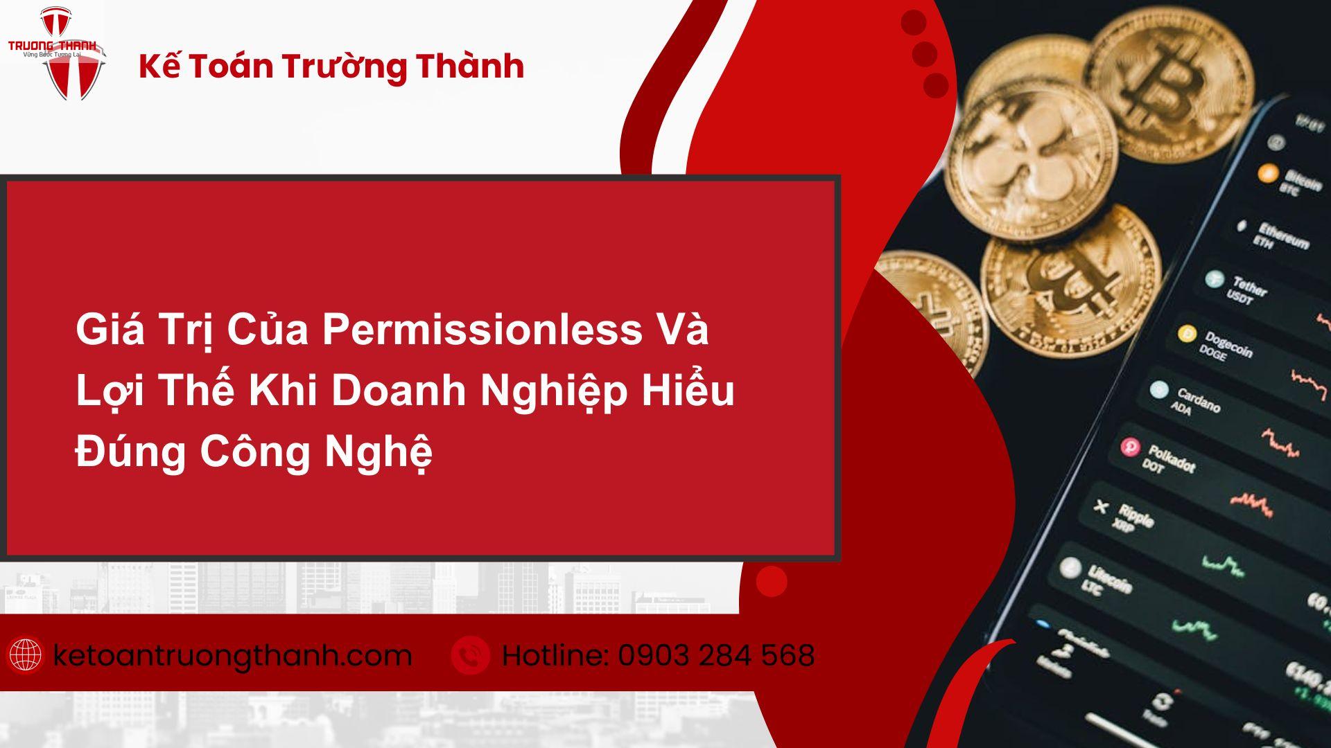 Khái Niệm Permissionless Trong Blockchain Mang Ý Nghĩa Gì