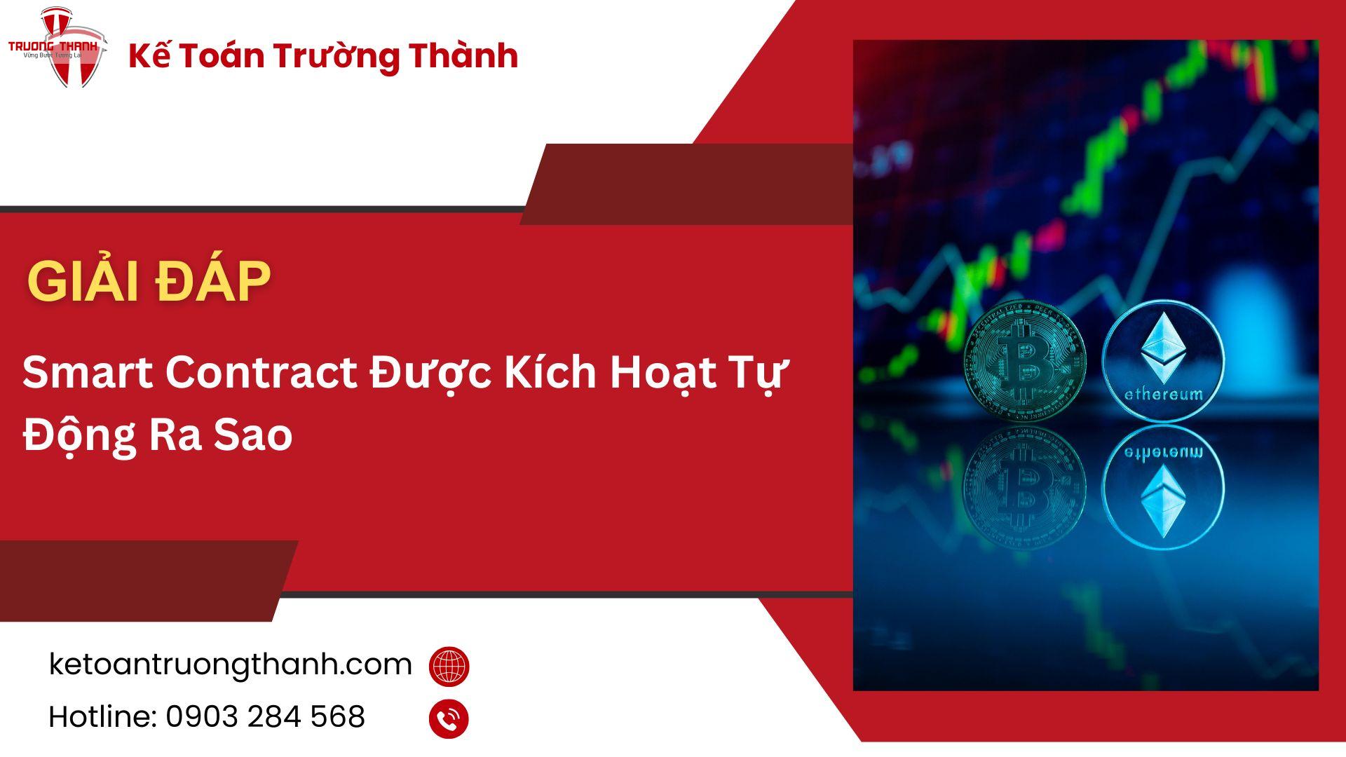 Smart Contract Được Kích Hoạt Tự Động Ra Sao