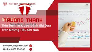 Tiền Điện Tử Được Đánh Giá Dựa Trên Những Tiêu Chí Nào