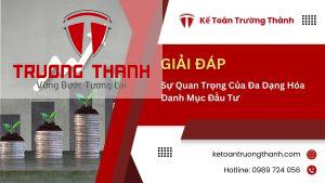 Sự Quan Trọng Của Đa Dạng Hóa Danh Mục Đầu Tư