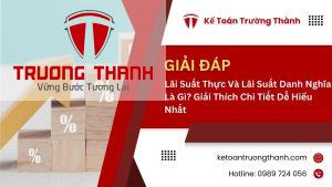 Lãi Suất Thực Và Lãi Suất Danh Nghĩa Là Gì? Giải Thích Chi Tiết Dễ Hiểu Nhất