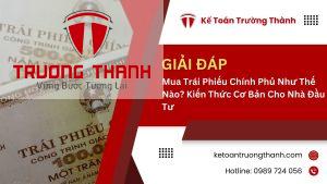 Mua Trái Phiếu Chính Phủ Như Thế Nào? Kiến Thức Cơ Bản Cho Nhà Đầu Tư