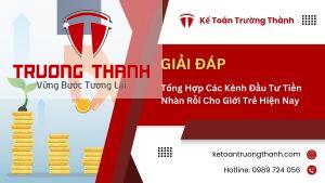 Tổng Hợp Các Kênh Đầu Tư Tiền Nhàn Rỗi Cho Giới Trẻ Hiện Nay