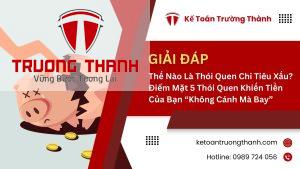 Thế Nào Là Thói Quen Chi Tiêu Xấu? Điểm Mặt 5 Thói Quen Khiến Tiền Của Bạn “Không Cánh Mà Bay”