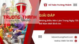 Những Điều Nên Làm Trong Ngày Tết Để Năm Mới Bình An
