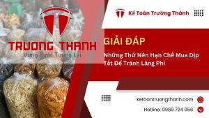 Những Thứ Nên Hạn Chế Mua Dịp Tết Để Tránh Lãng Phí