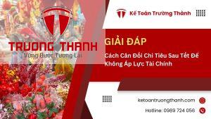 Cách Cân Đối Chi Tiêu Sau Tết Để Không Áp Lực Tài Chính