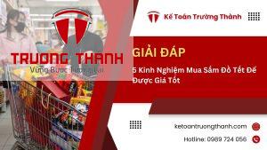 5 Kinh Nghiệm Mua Sắm Đồ Tết Để Được Giá Tốt