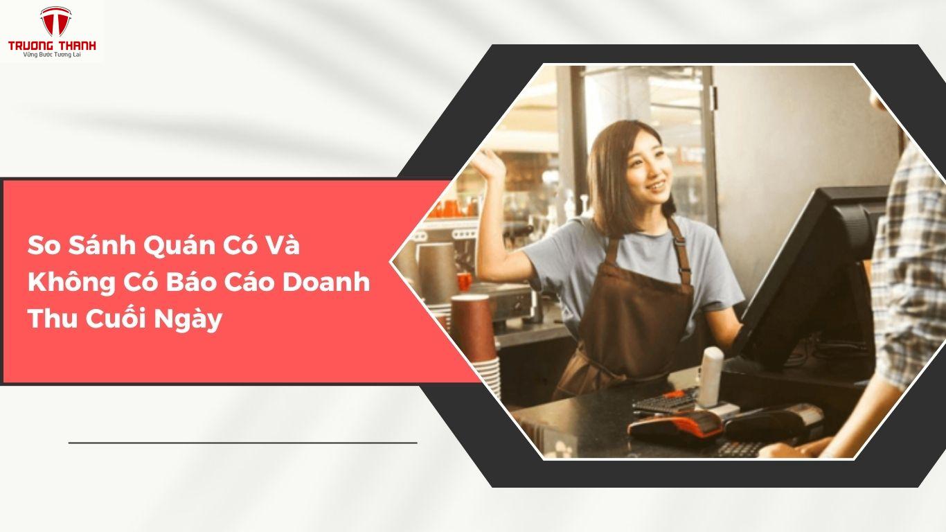 Máy Tính Tiền Có Báo Cáo Doanh Thu Cuối Ngày Không?