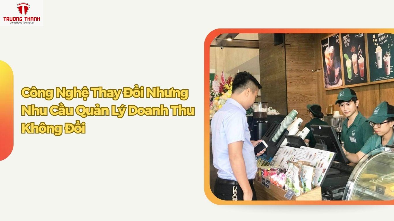 Công Nghệ Thay Đổi Nhưng Nhu Cầu Quản Lý Doanh Thu Không Đổi