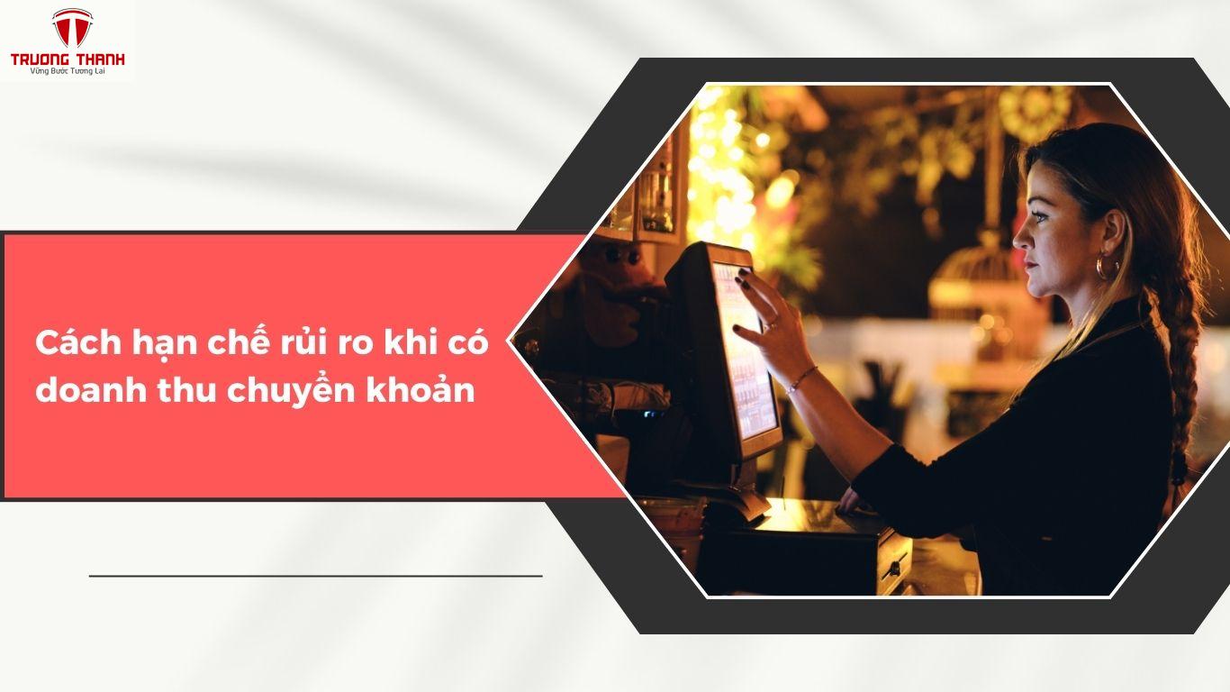 Khi Nào Doanh Thu Chuyển Khoản Bị Coi Là Dấu Hiệu Trốn Thuế