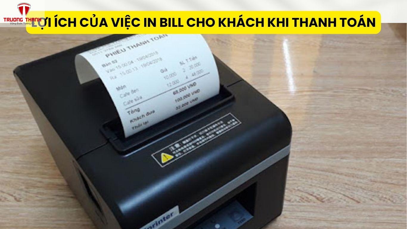 Lợi Ích Của Việc In Bill Cho Khách Khi Thanh Toán